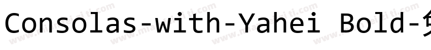 Consolas-with-Yahei Bold字体转换